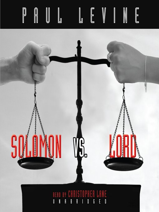 Title details for Solomon Vs. Lord by Paul Levine - Available